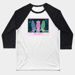 Squid (Squad) Goals Baseball T-Shirt